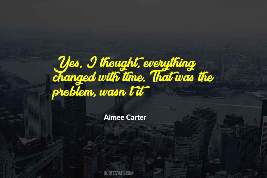 And Then Everything Changed Quotes #28185