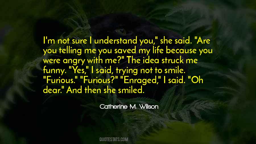 And Then She Smiled Quotes #1111495