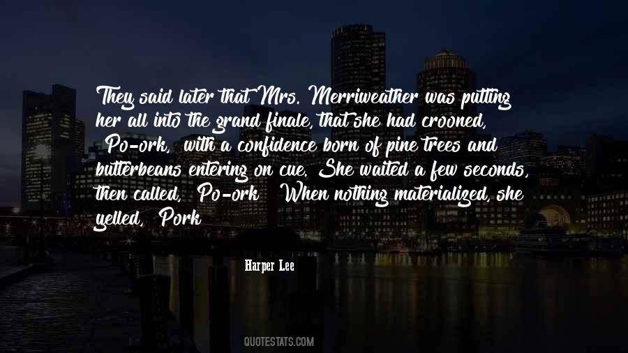 And Then They Said Quotes #368092