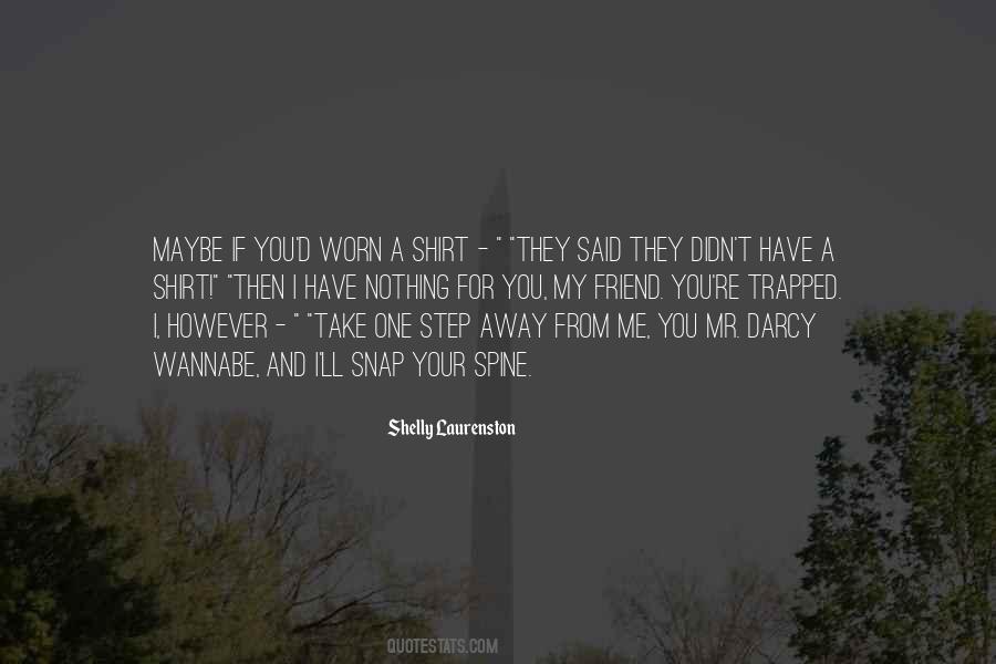 And Then They Said Quotes #421398