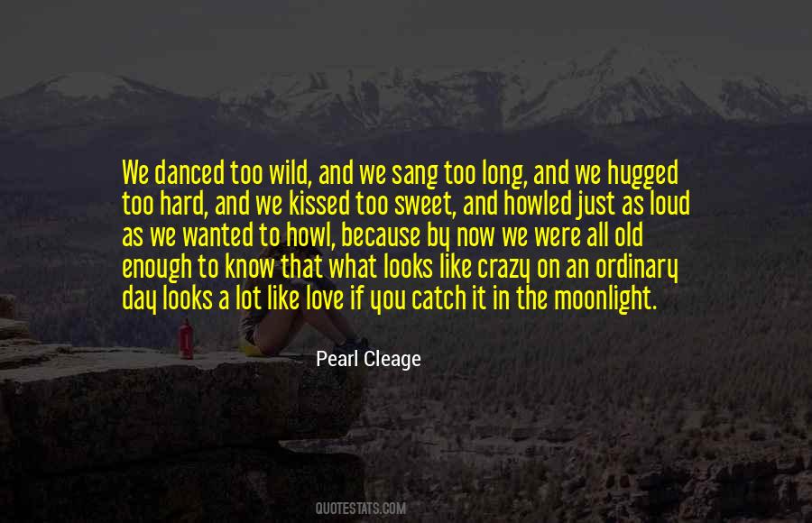 And We Danced Quotes #1723828