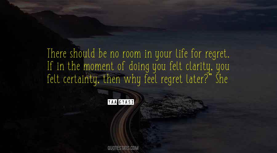 Life Clarity Quotes #1266615