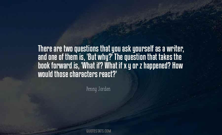 Question Yourself Quotes #390337