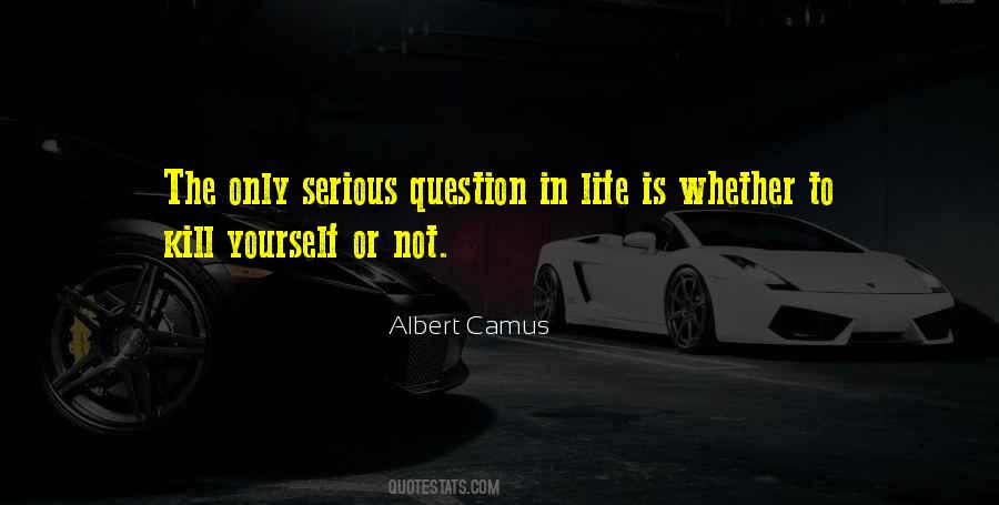 Question Yourself Quotes #501488