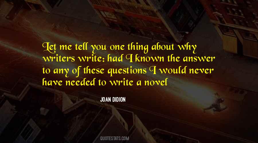 Why Writers Write Quotes #1713626