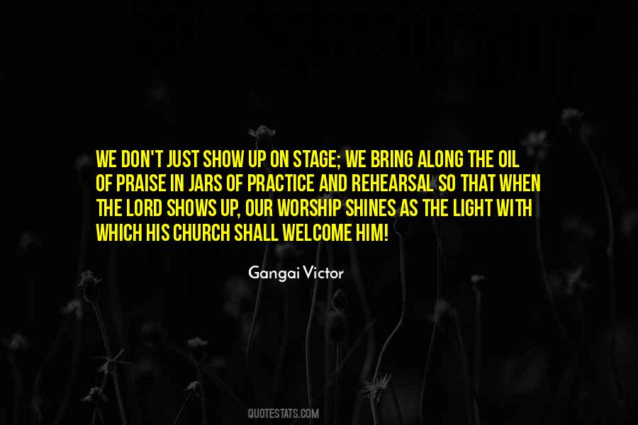 Worship Rehearsal Quotes #1416351