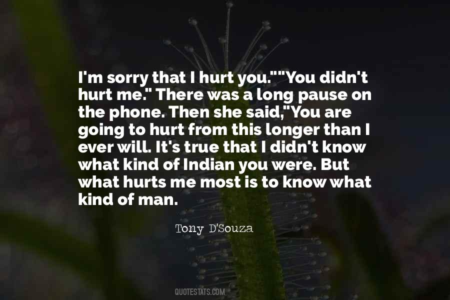 I Hurt You Quotes #376544