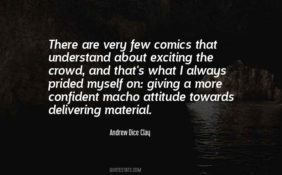 Andrew Dice Quotes #27166