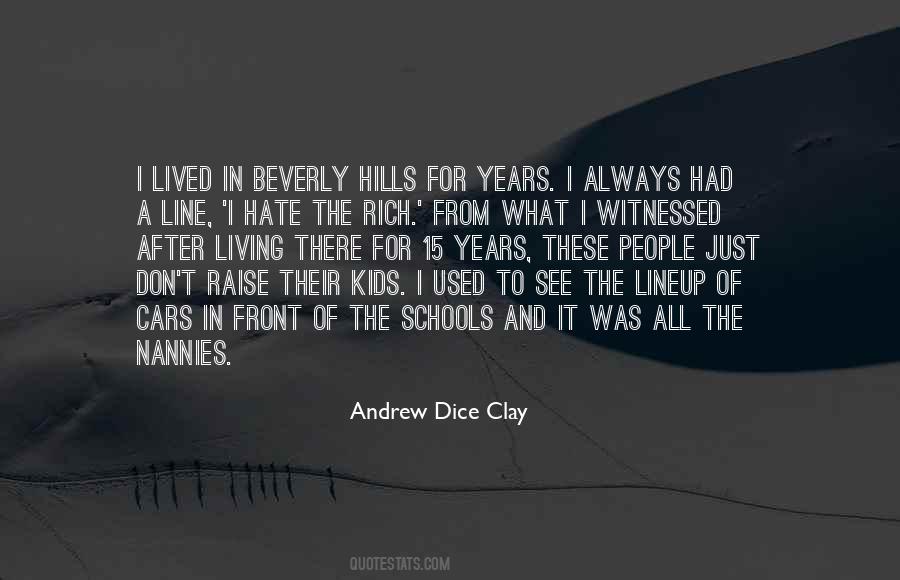 Andrew Dice Quotes #715582