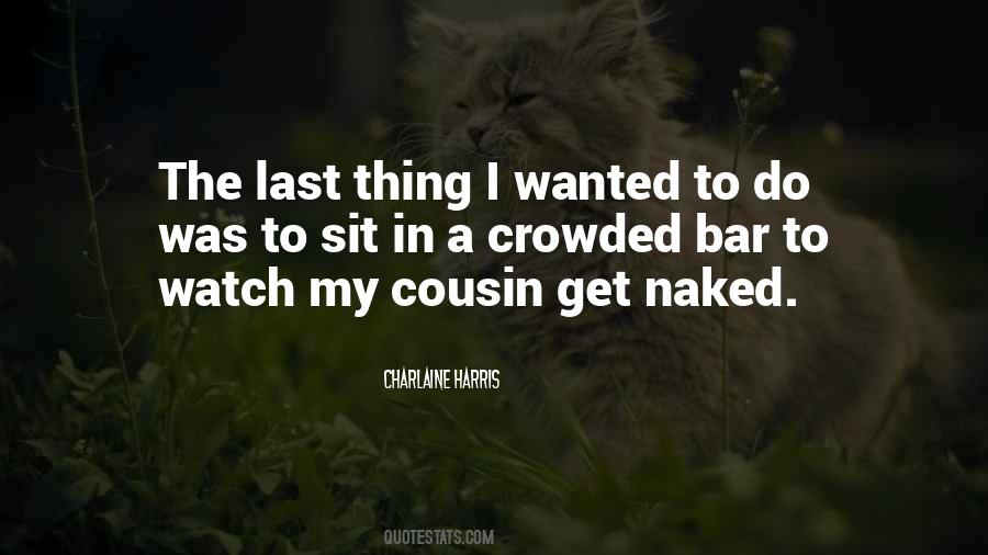Last Thing Quotes #1209766