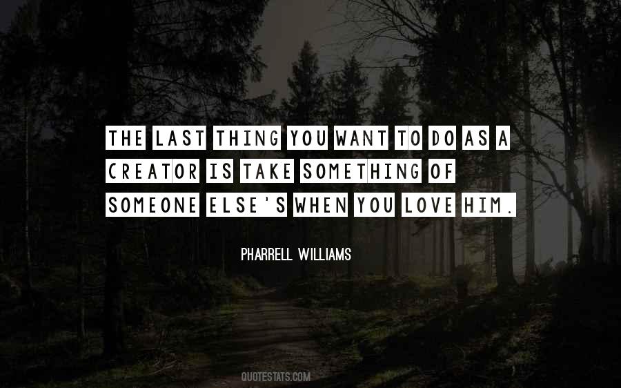 Last Thing Quotes #1223170