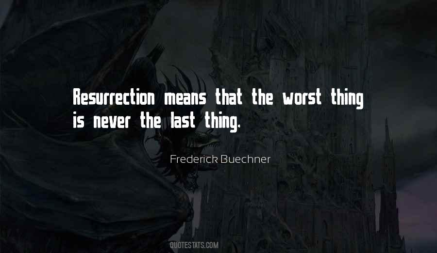 Last Thing Quotes #1270000