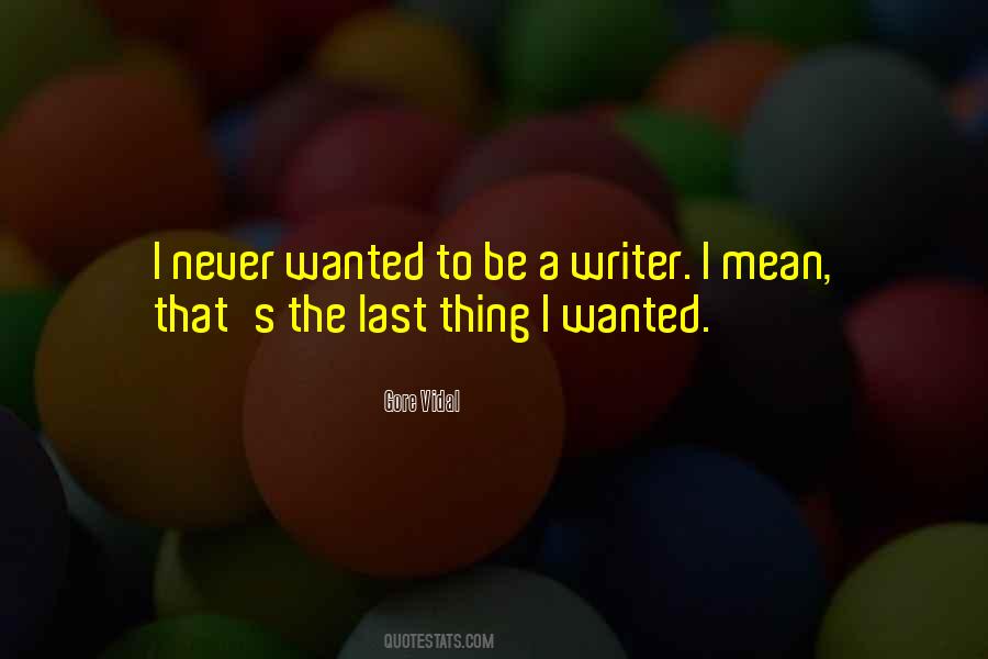 Last Thing Quotes #1329369