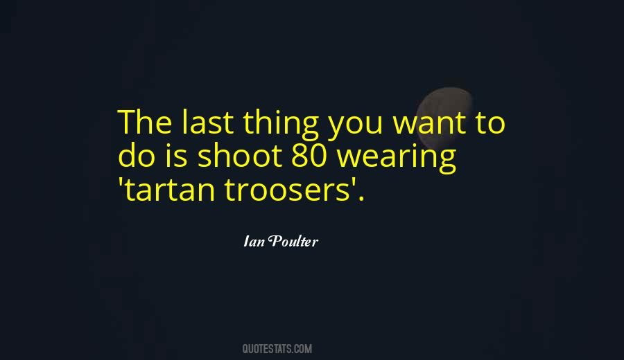 Last Thing Quotes #1354415