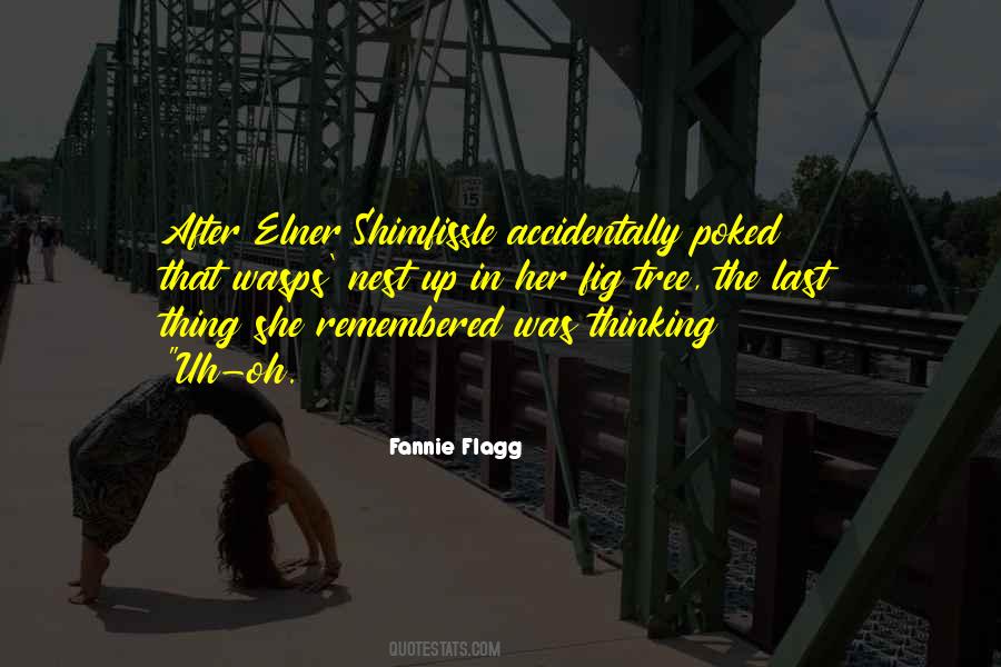 Last Thing Quotes #1389367