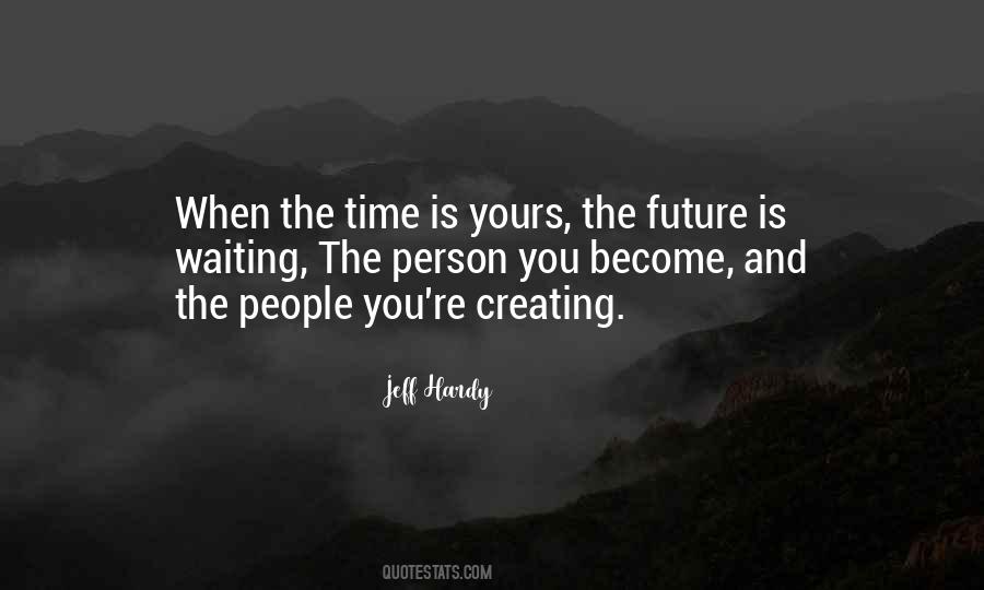 Creating Future Quotes #1253018