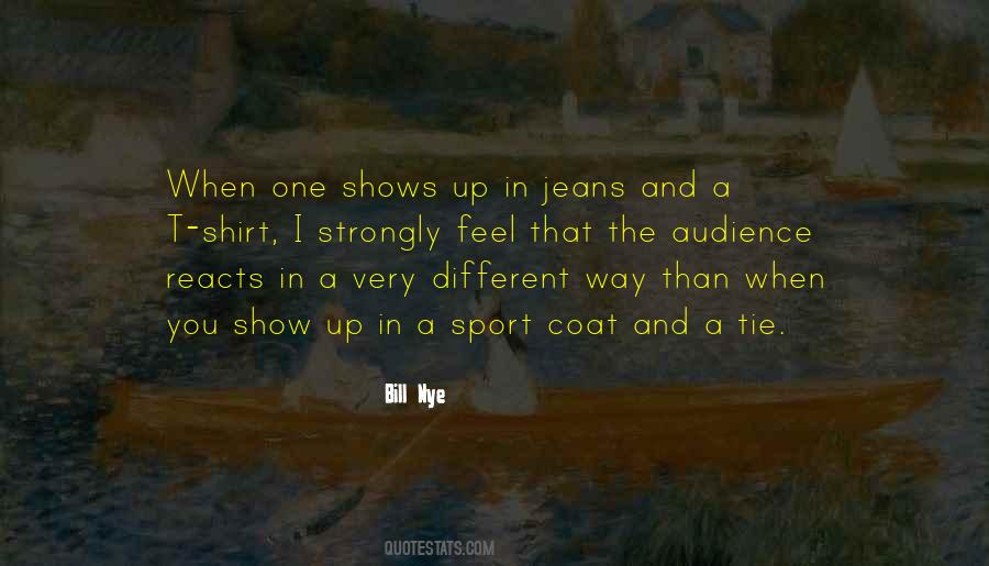 T Shirt And Jeans Quotes #1189445