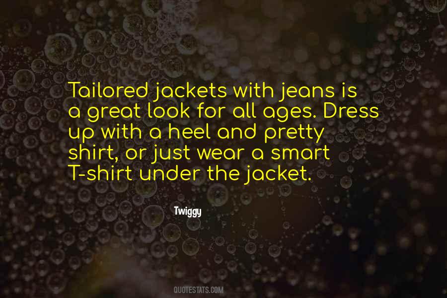 T Shirt And Jeans Quotes #1403511