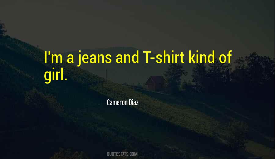 T Shirt And Jeans Quotes #228207