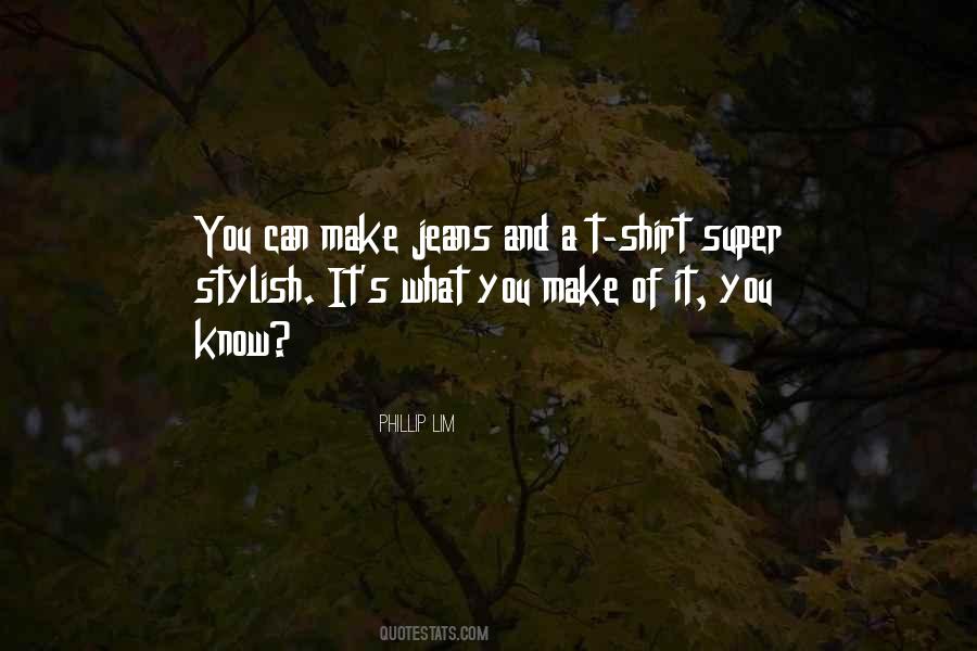 T Shirt And Jeans Quotes #405462
