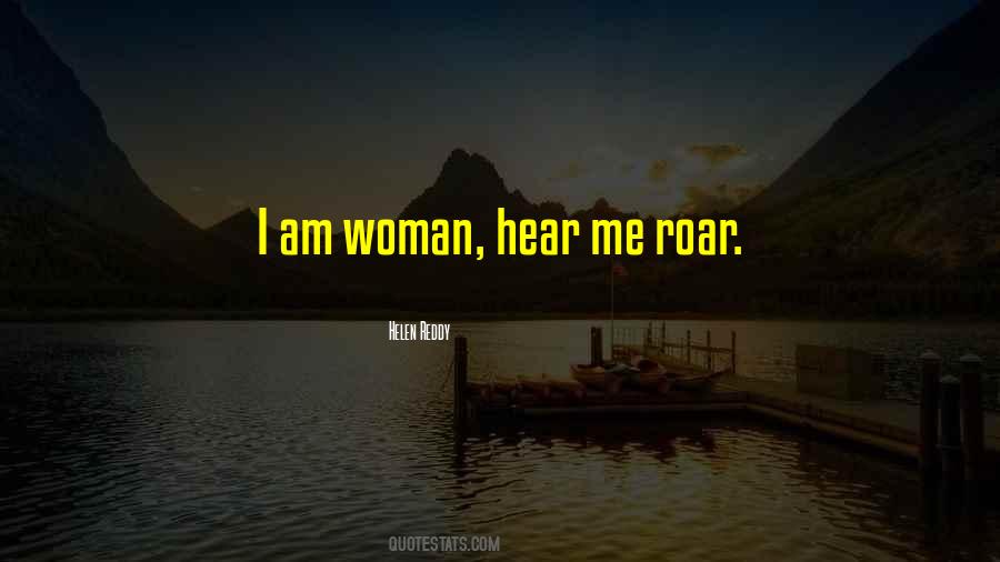 I Am Woman Quotes #296917