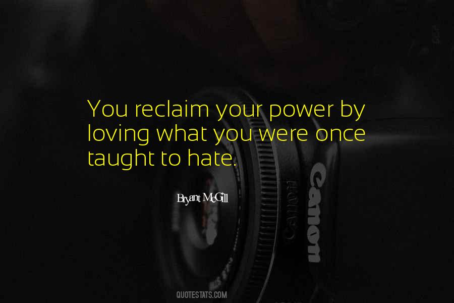 Reclaim Your Power Quotes #1697222
