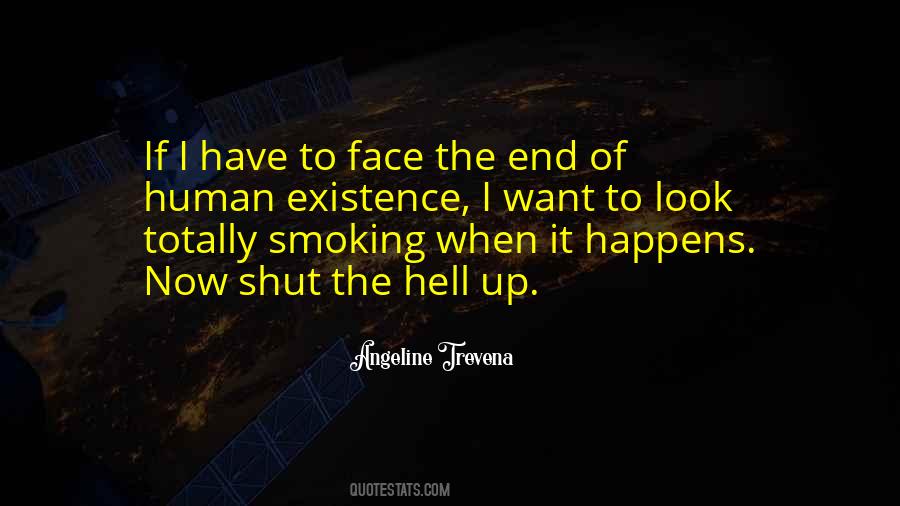 Shut The Hell Quotes #918655