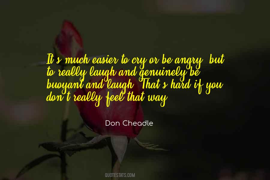 Laugh Or Cry Quotes #1102079