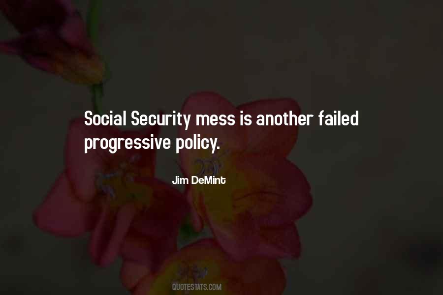 Progressive Social Policy Quotes #403616