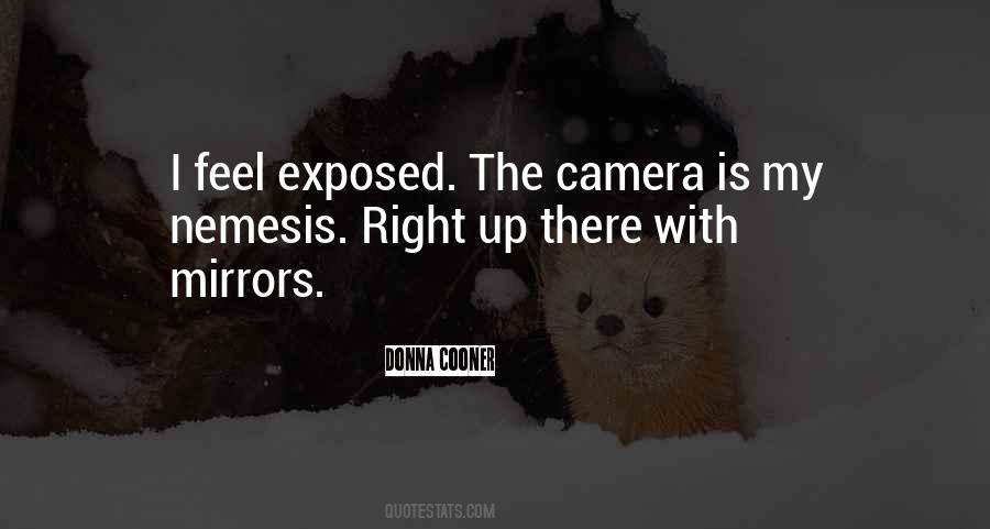 Camera Is Quotes #1039781