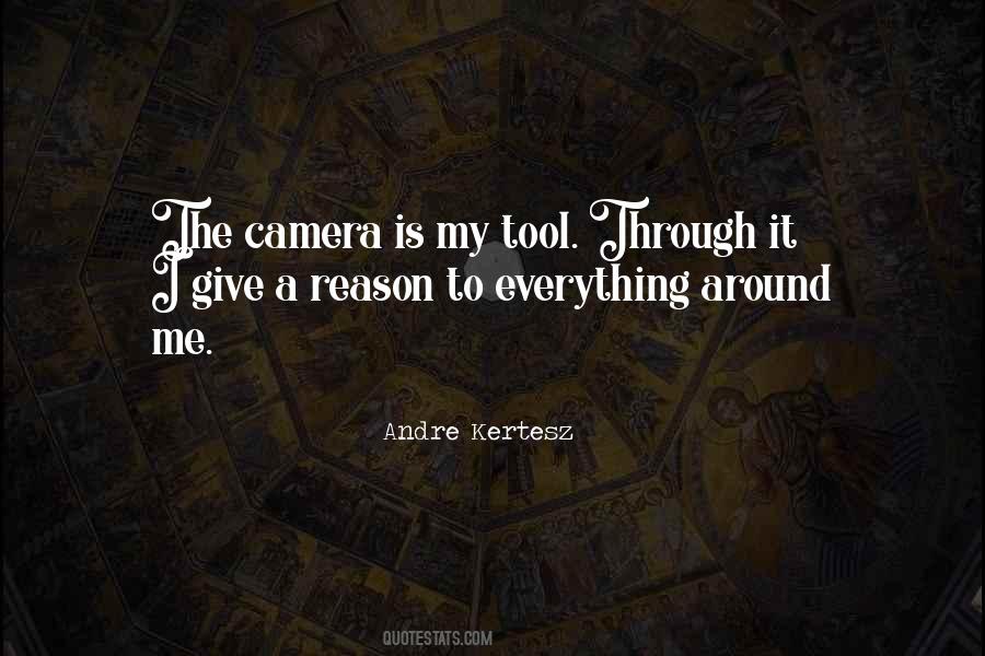 Camera Is Quotes #1273807