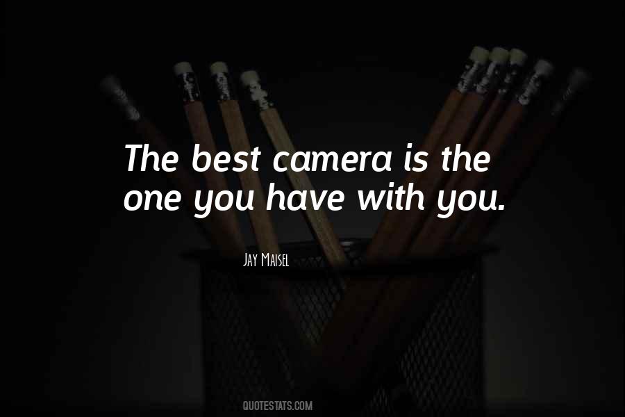 Camera Is Quotes #1405919