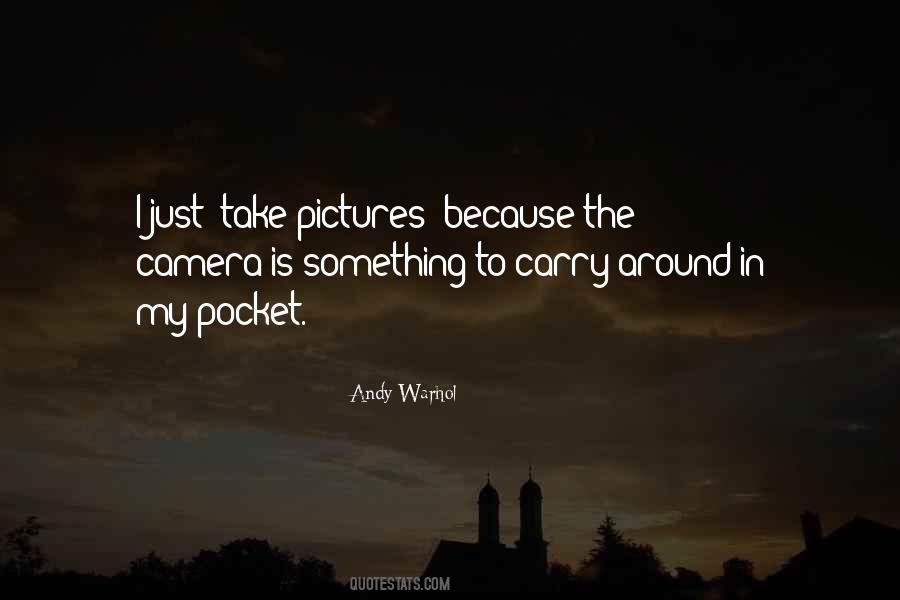 Camera Is Quotes #1459503