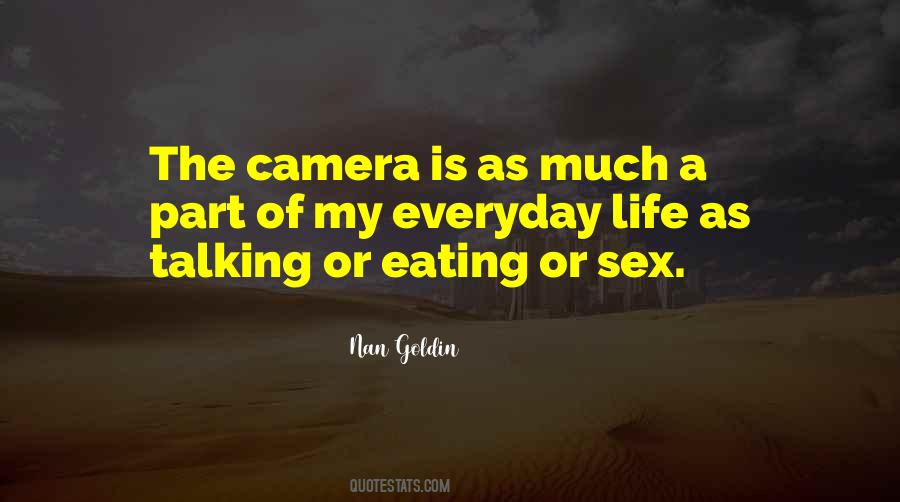 Camera Is Quotes #1781130