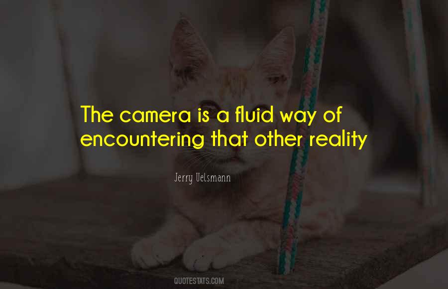 Camera Is Quotes #290466