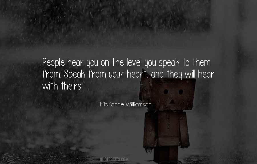 Speak From The Heart Quotes #770128