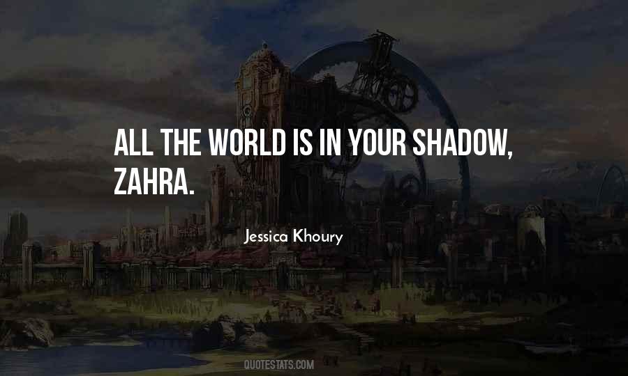 Your Shadow Quotes #1330465