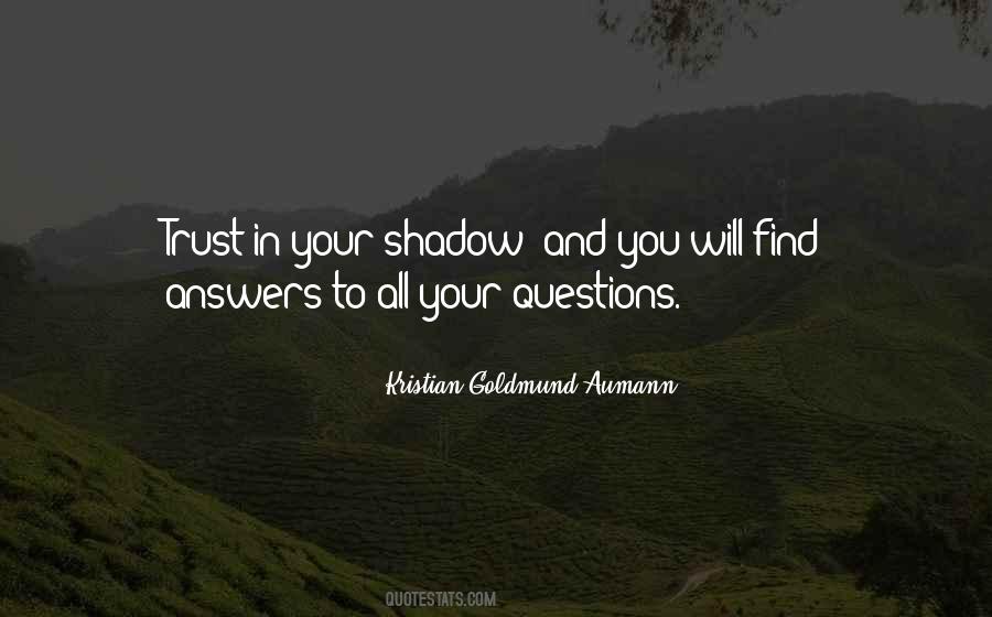 Your Shadow Quotes #1441687