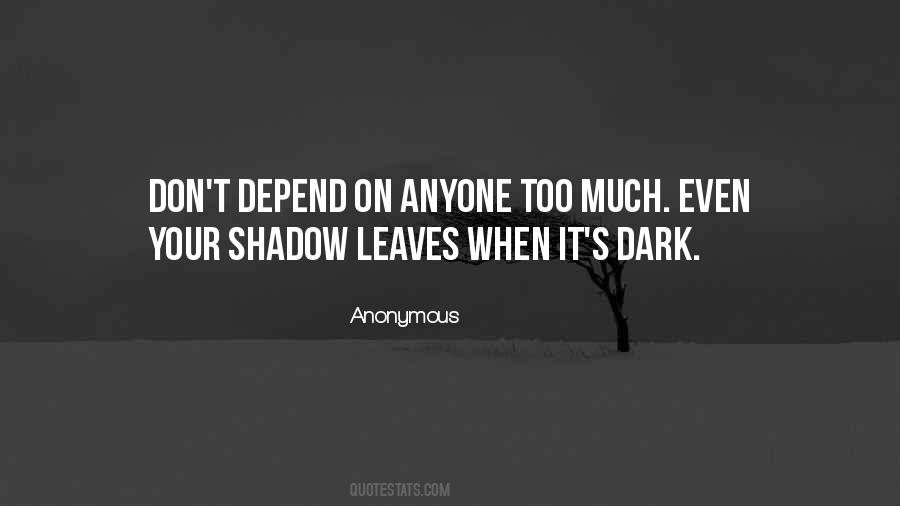 Your Shadow Quotes #1635163