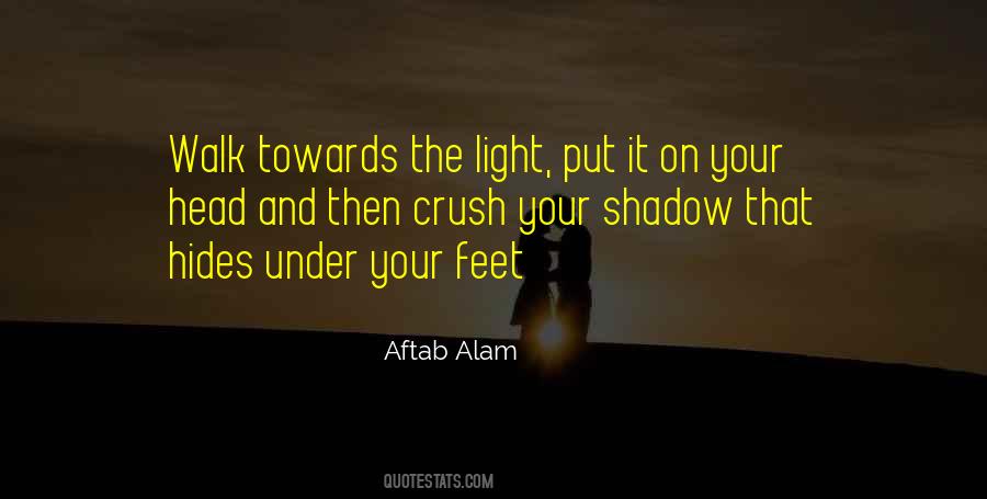 Your Shadow Quotes #471896