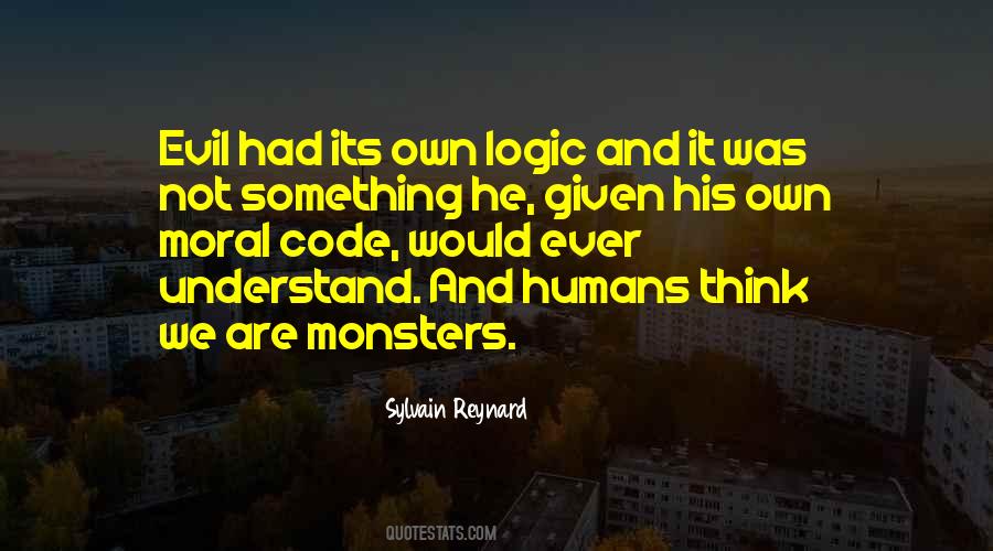 Monsters Humans Quotes #1030251