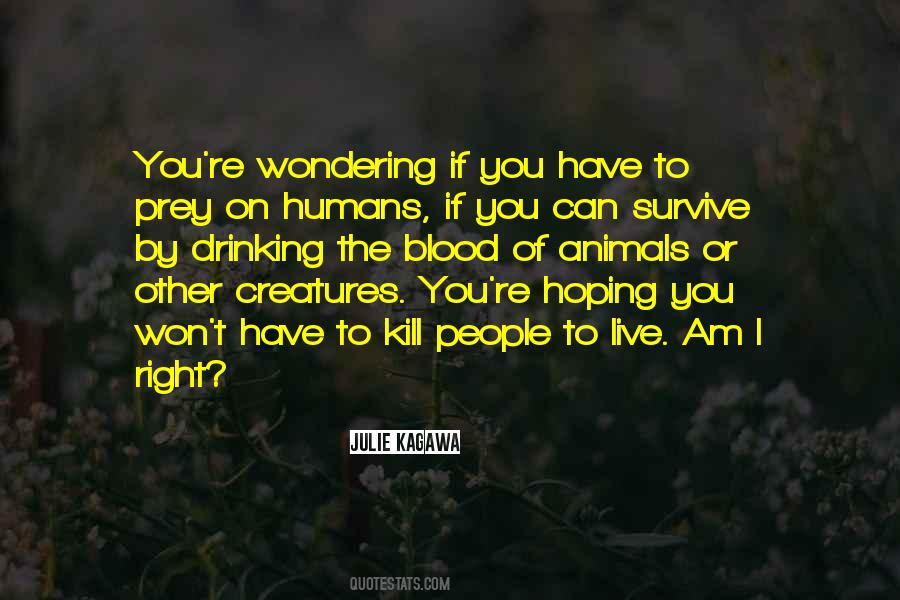 Monsters Humans Quotes #1451747