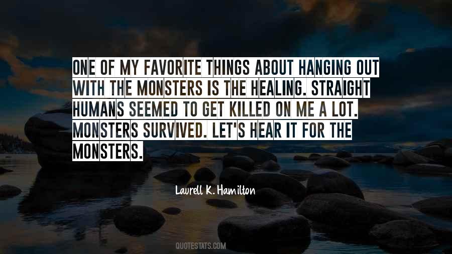 Monsters Humans Quotes #885846