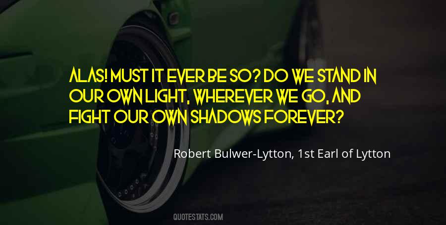 Bulwer Lytton Quotes #156195