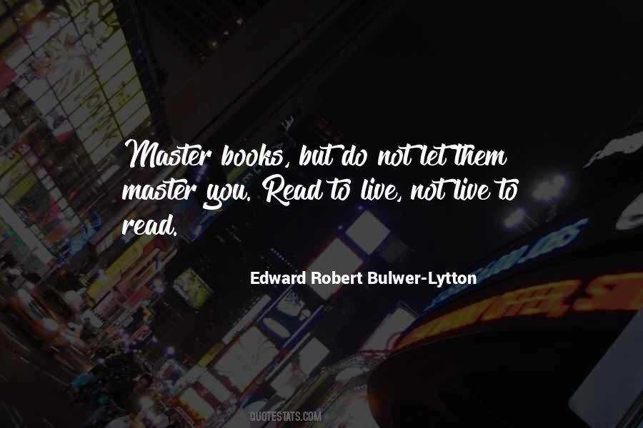 Bulwer Lytton Quotes #184778