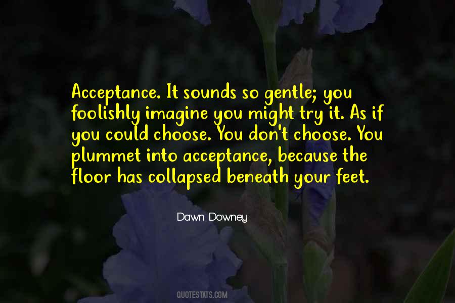 Beneath Your Quotes #1787173
