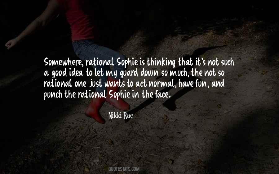 Rational Thinking Is Good Quotes #88557