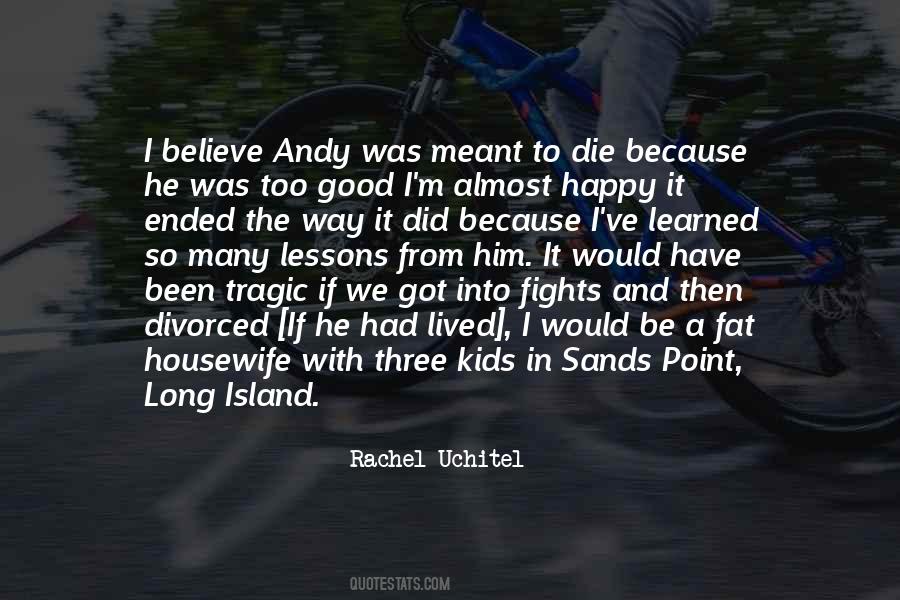Andy Quotes #1714692