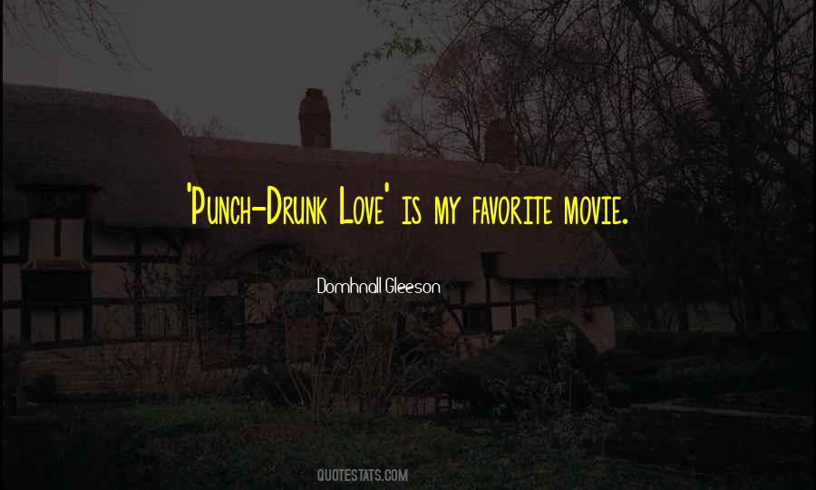 Punch Drunk Love Quotes #215701
