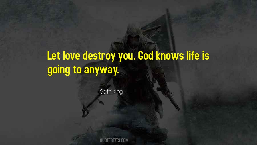 Destroy Life Quotes #240906